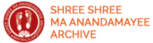 Shree Shree Ma Anandamayee Archive